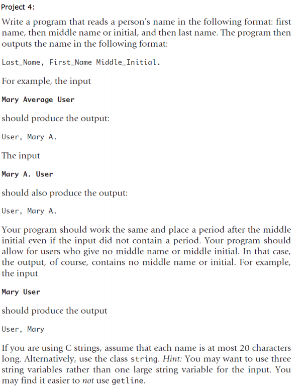  it's C++ Project 4: Write a program that reads a person's