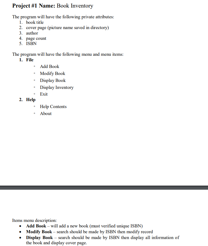  Project #1 Name: Book Inventory The program will have the following