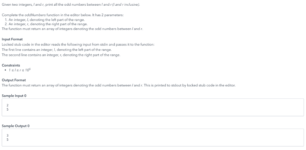  Start with this vector oddNumbers(int l, int r) { //code here