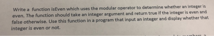  Visual studios c++ Write a function isEven which uses the modular