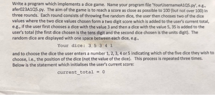  Write a program which implements a dice game. Name your program