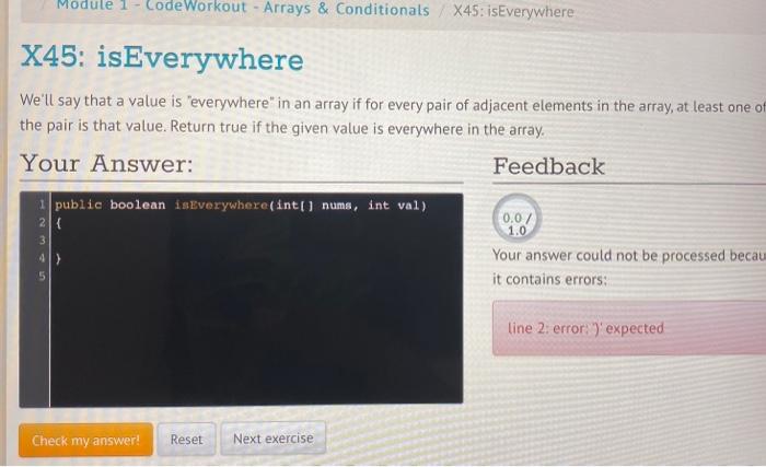  Module Code Workout - Arrays & Conditionals X45: isEverywhere X45: isEverywhere