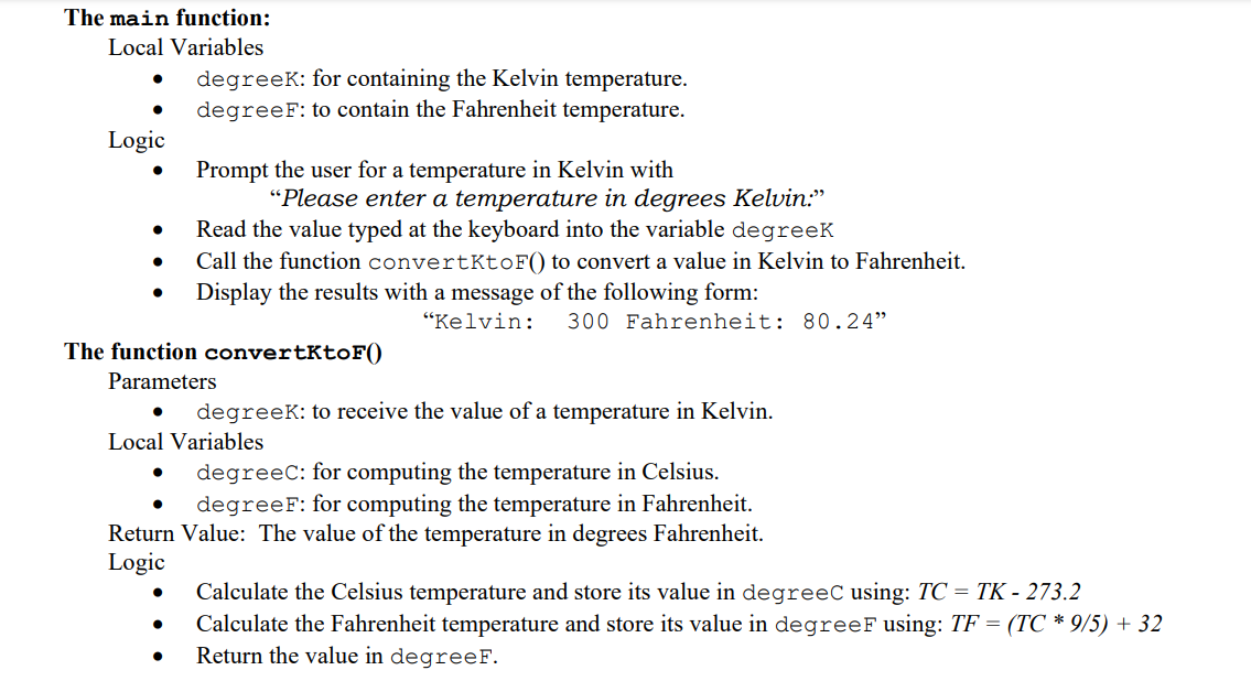 to degrees Fahrenheit. The user should be prompted to enter the temperature