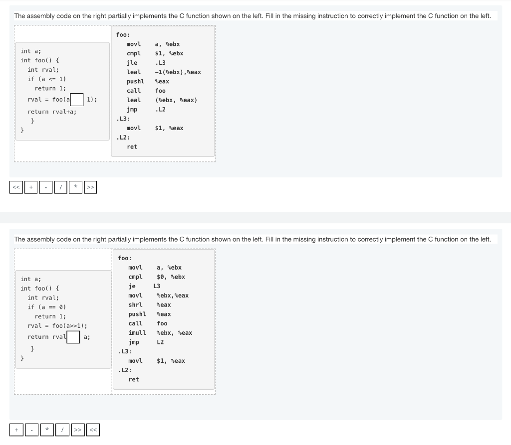 Computer System The assembly code on the right partially implements the function