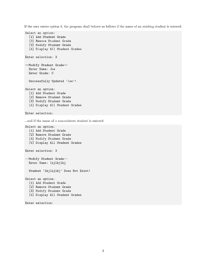 grades. Your program should prompt the user with a menu consisting of