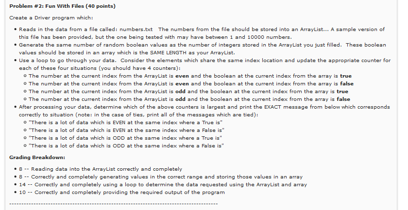  Problem #2: Fun with Files (40 points) Create a Driver program