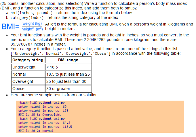 Programming in PYTHON Another calculation, and selection) Write a function to calculate