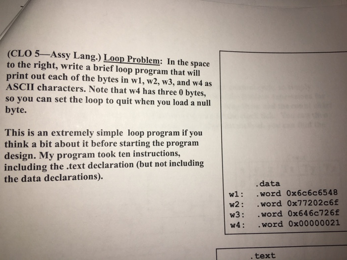  Use only mips to write program. (CLO 5-Assy Lang.) Loop Problem: