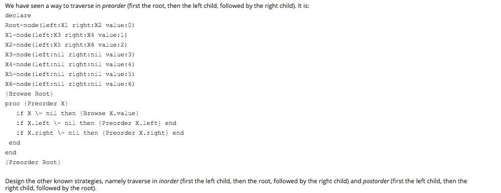 Oz programming language: We have seen a way to traverse in preorder
