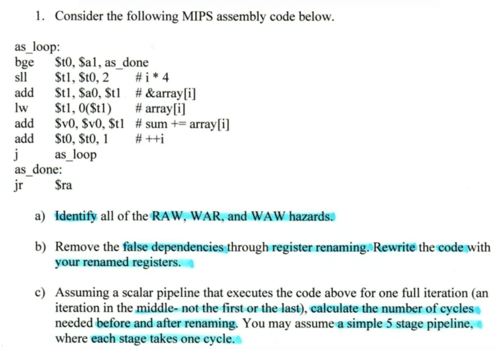  1. Consider the following MIPS assembly code below. as_loop: bge $t0,