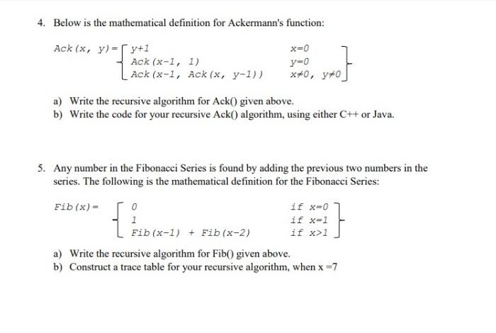  4. Below is the mathematical definition for Ackermann's function: Ack (x,