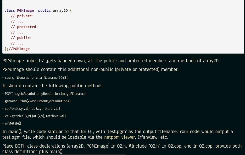 from)the arry 2D class from q1 to create a 'PGMImage' class .