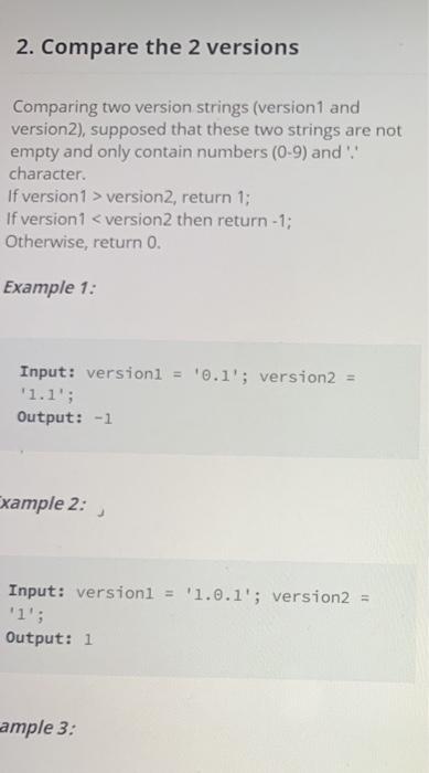  2. Compare the 2 versions Comparing two version strings (version 1