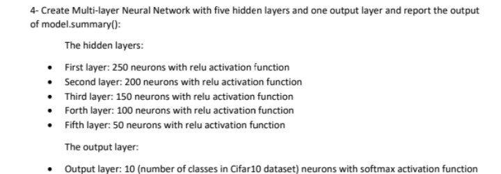  4- Create Multi-layer Neural Network with five hidden layers and one
