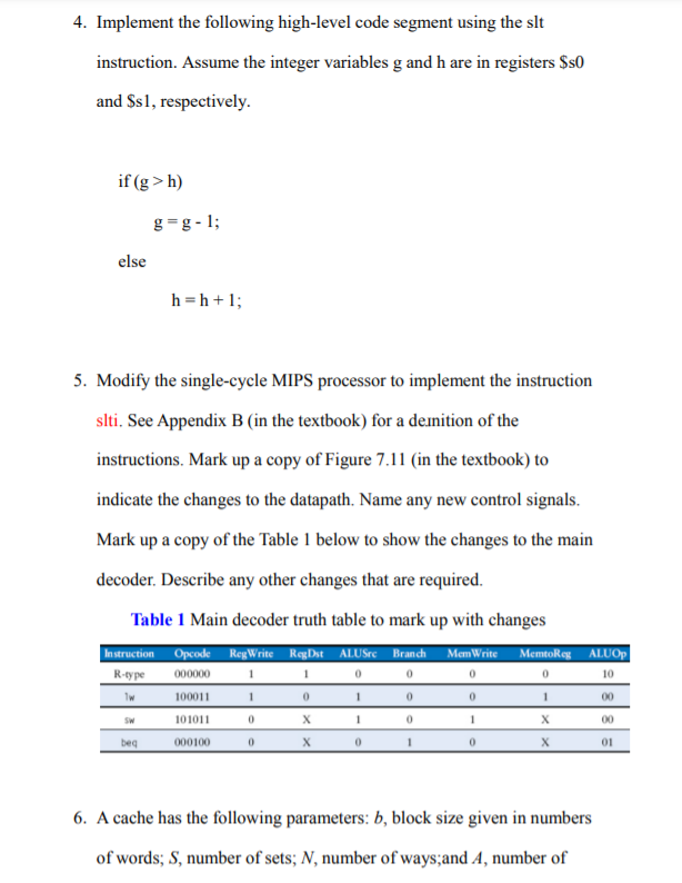  4. Implement the following high-level code segment using the slt instruction.