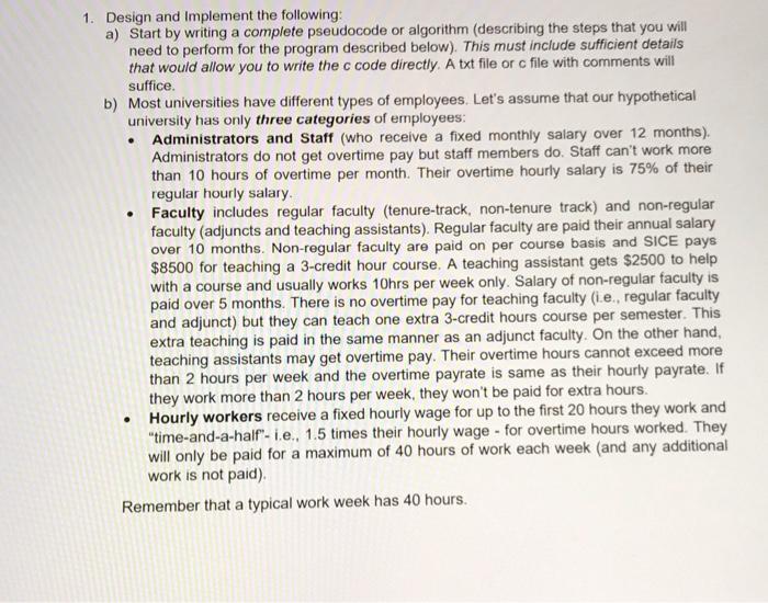  using C . . 1. Design and implement the following: a)