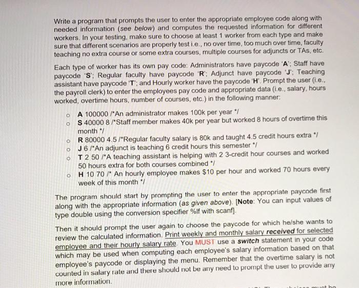 Start by writing a complete pseudocode or algorithm (describing the steps that