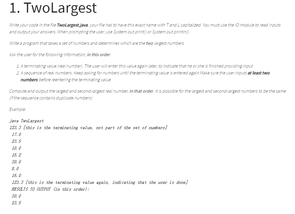  1. TWoLargest Write your code in the file TwoLargest.java, your file