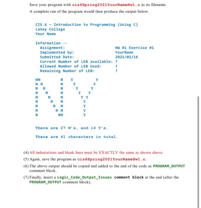 at 11:00pm through Email Submission (1) Write a C program to display