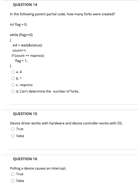 QUESTION 14 In the following parent partial code, how many forks