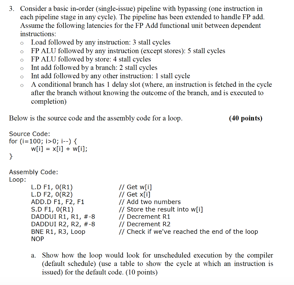  Consider a basic in-order (single-issue) pipeline with bypassing (one instruction in