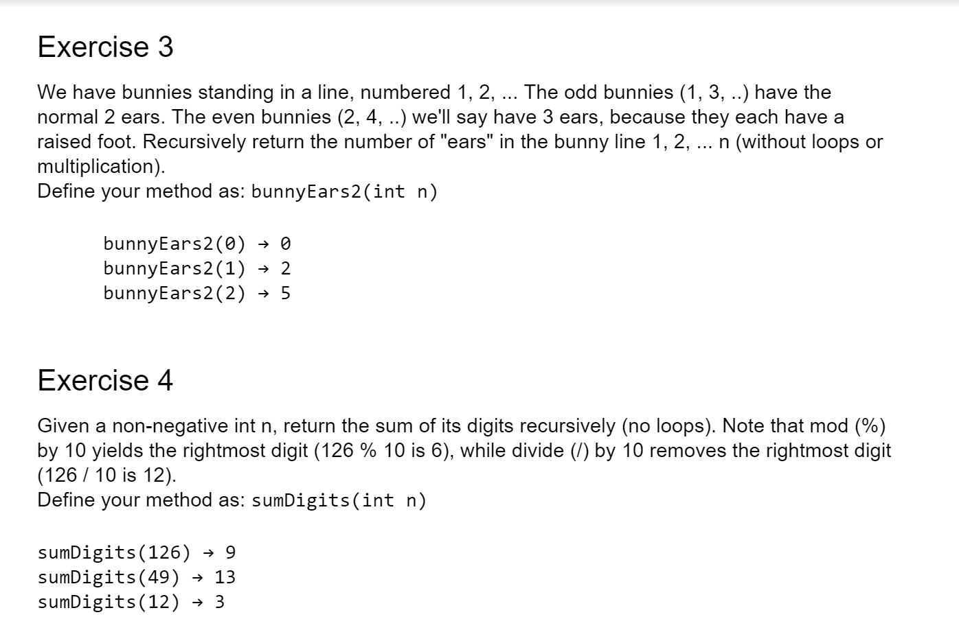 Write a class RecursionCardio in RecursionCardio.java. Then write methods for each exercise