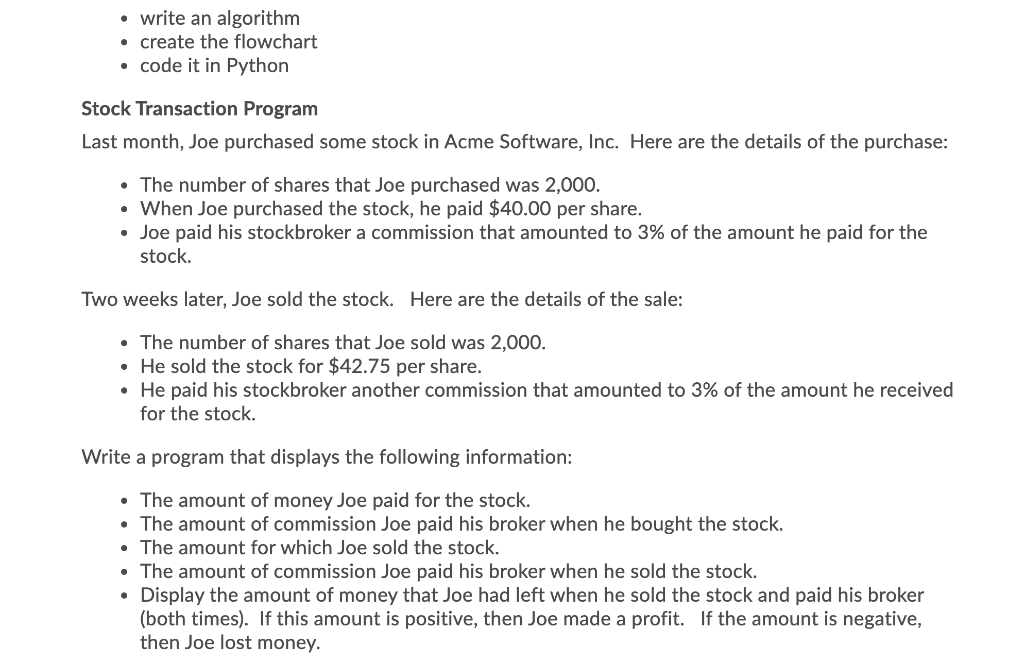  write an algorithm create the flowchart code it in Python Stock
