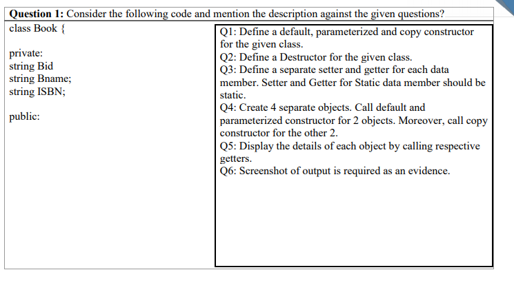 Question 1: Consider the following code and mention the description against
