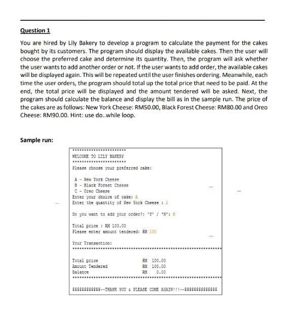  please provide the code in java. Question 1 You are hired