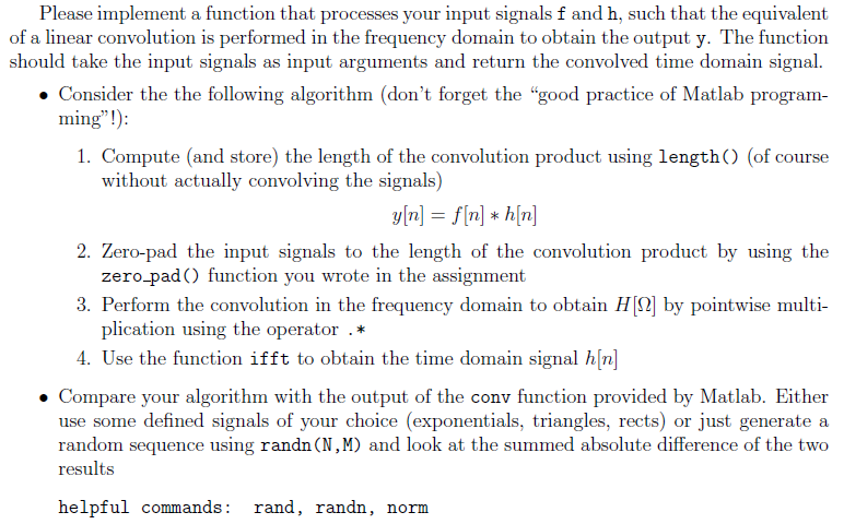  Please implement a function that processes your input signals f and
