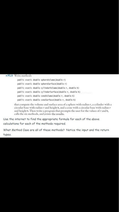  P5.9 Write methods public static double spherevolune(double r) public static double