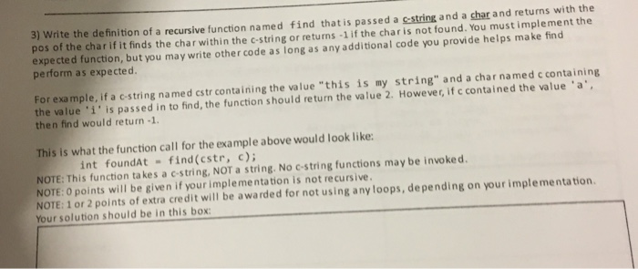  Write the definition of a recursive function named find that is