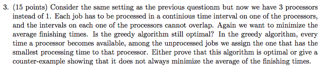  3. (15 points) Consider the same setting as the previous questionm