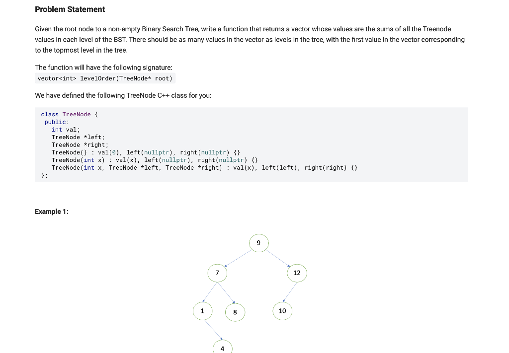  in C++ Problem Statement Given the root node to a non-empty