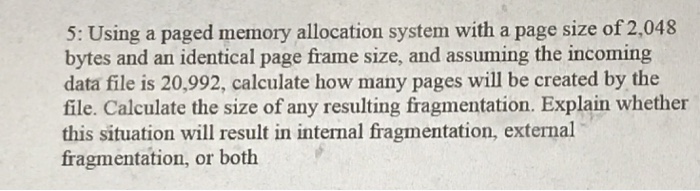  5: Using a paged memory allocation system with a page size
