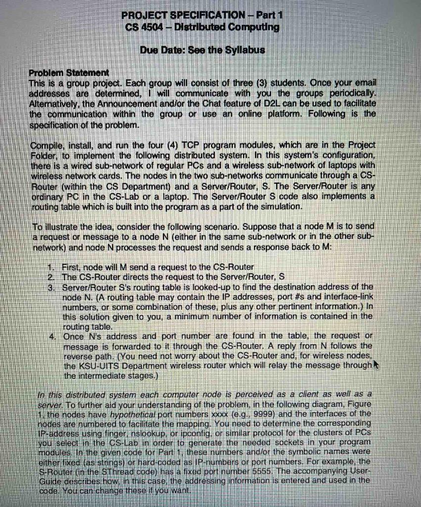 PROJECT SPECIFCATION - Part 1 cs 4504 - Distrlbuted Computing Due