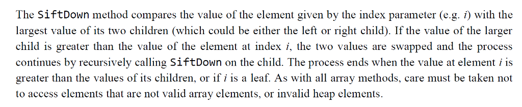 SiftDown methods are responsible for fixing the partial ordering of the tree