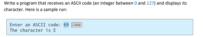In C++ please. Write a program that receives an ASCII code