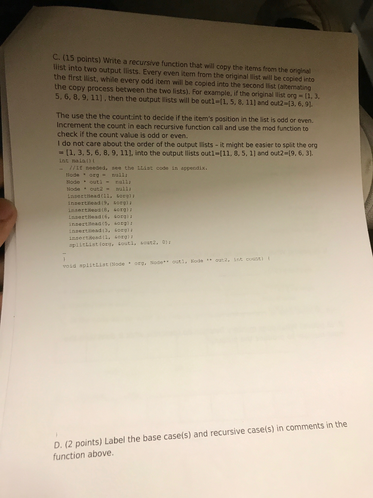  C. (15 points) Write a recursive function that will copy the