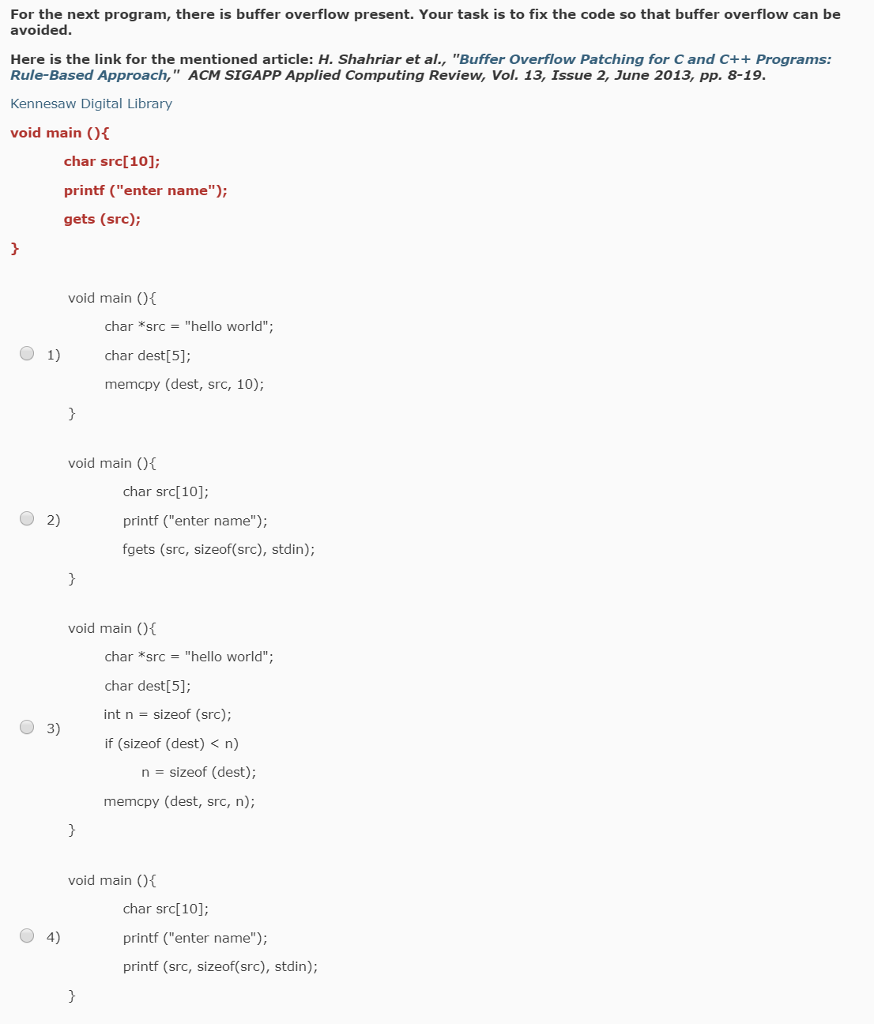 For the next program, there is buffer overflow present. Your task