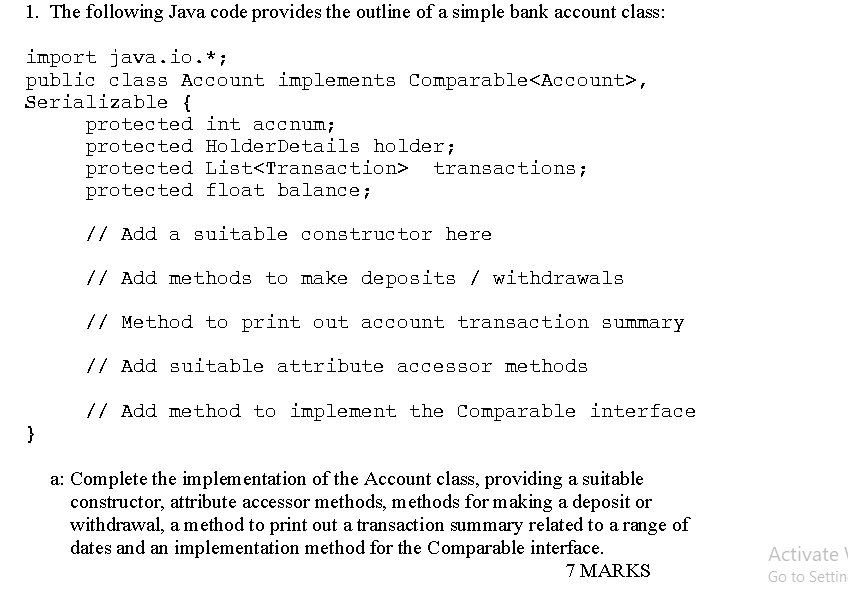 1. The following Java code provides the outline of a simple