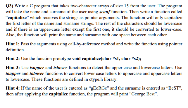  Q3) Write a C program that takes two character arrays of