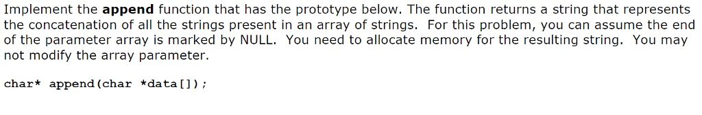 Need help with C programming. Thank you Implement the append function that