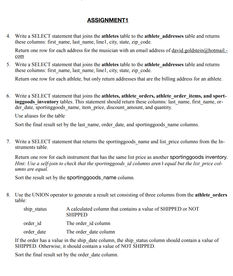 cs31_sporting_goods database for the entire Assignment. Submission 1) Upload a single sql