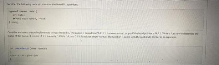  Consider the following node structure for the linked list questions typedef