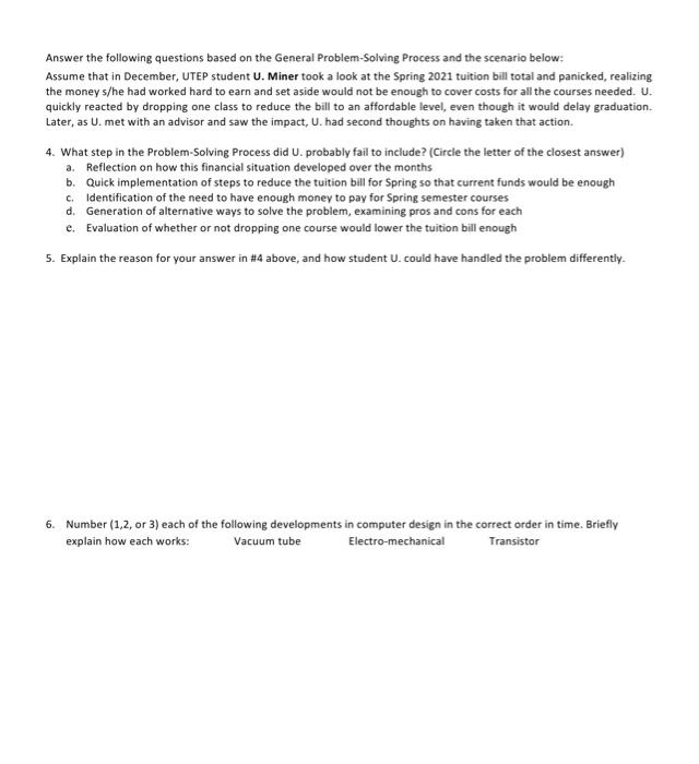  Answer the following questions based on the General Problem Solving Process