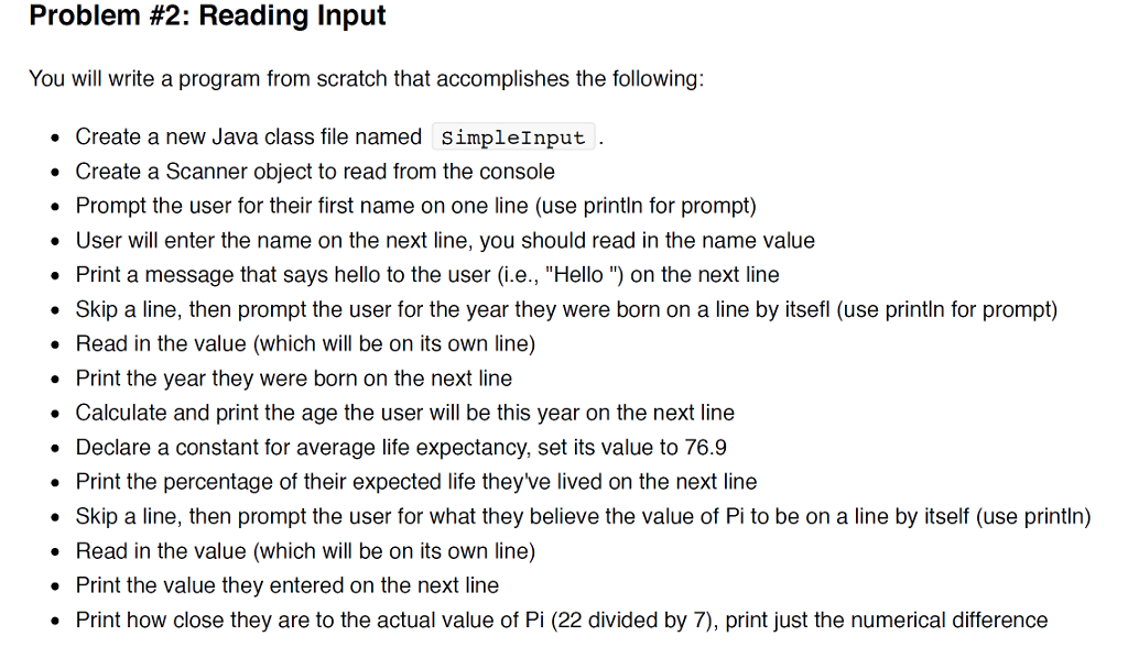  Problem #2: Reading input You will write a program from scratch