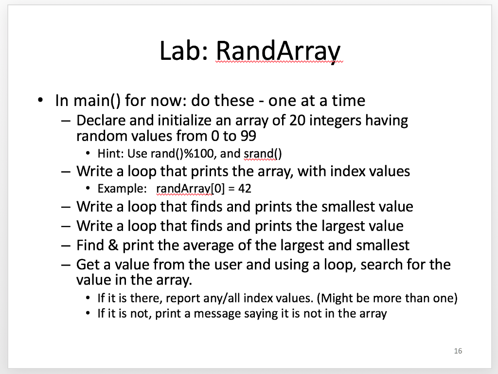 Using c++, how would I do this? Lab: RandArray . In main()
