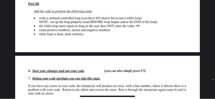the code to perform the following tasks: write a count-controlled loop (you
