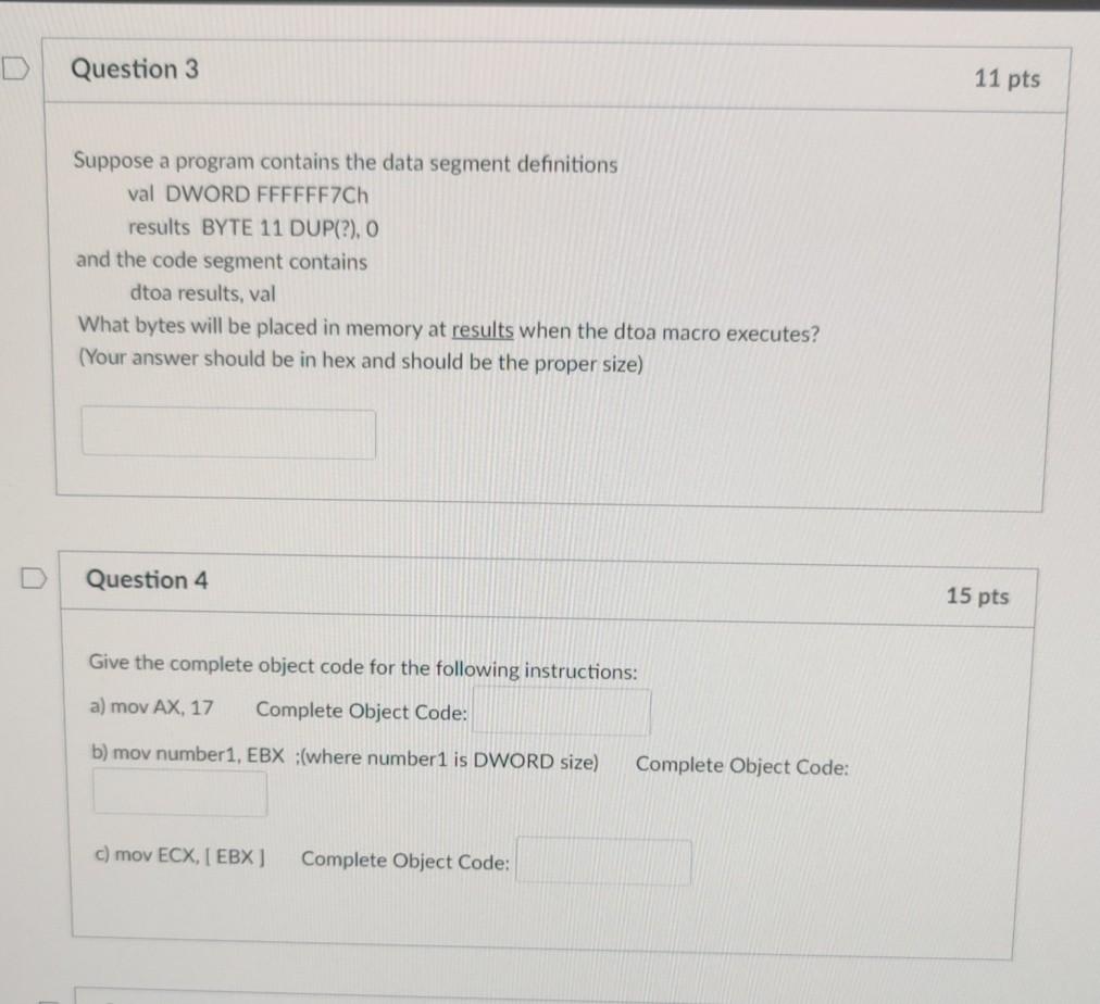  Question 3 11 pts Suppose a program contains the data segment